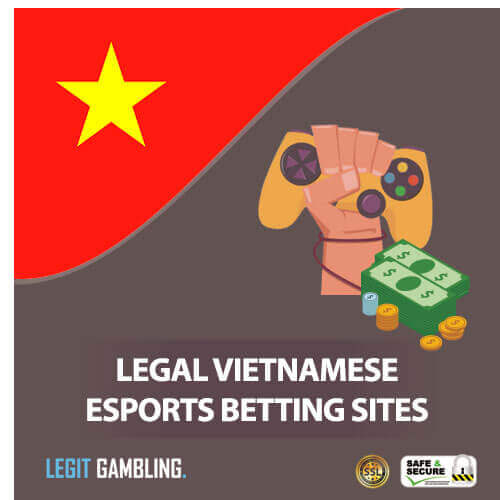 Legal Vietnam Online eSports Betting Sites