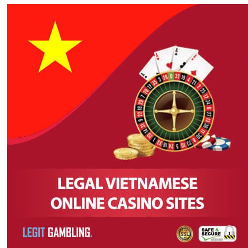 Legal Vietnam Online Casino Sites