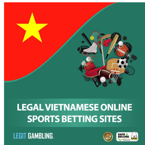 Legal Vietnam Online Sports Betting Sites