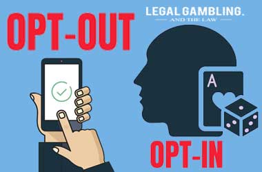 Gambling: Opt in or Opt out